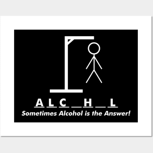 Sometimes Alcohol Is The Answer | Drinking Team Quote Posters and Art